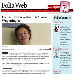 Louise Fresco verlaat UvA voor Wageningen