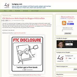 FTC Disclosures Made Simple For Bloggers With Conflicts
