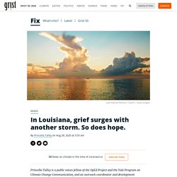 In Louisiana, grief surges with another storm. So does hope. By Princella Talley on Aug 28, 2020 at 3:55 am