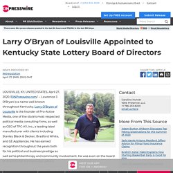 Larry O’Bryan of Louisville Appointed to Kentucky State Lottery Board of Directors