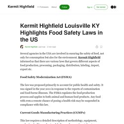 Kermit Highfield Louisville KY Highlights Food Safety Laws in the US