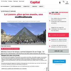 Le Louvre, plus qu'un musée, une multinationale