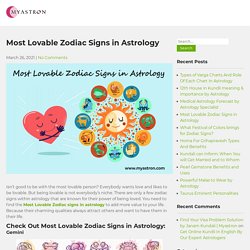 Most Lovable Zodiac Signs in Astrology Horoscope