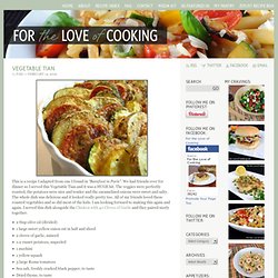 For the Love of Cooking ? Vegetable Tian