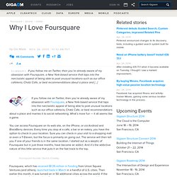 Why I Love Foursquare – GigaOM