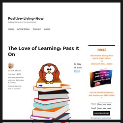 The Love of Learning: Pass It On