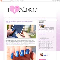 I Love Nail Polish - A Nail Polish and Beauty Blog