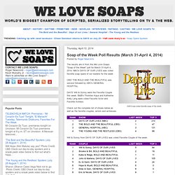 Soap of the Week Poll Results (March 31-April 4, 2014)