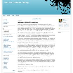 Just The Caffeine Talking: A Lovecraftian Chronology