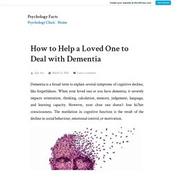 How to Help a Loved One to Deal with Dementia