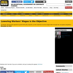 Lowering Workers' Wages is the Objective