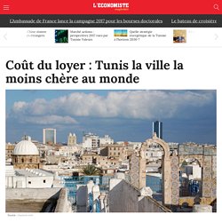 Coût du loyer : Tunis la ville la moins chère du monde