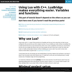 Using Lua with C++. LuaBridge makes everything easier. Variables and functions