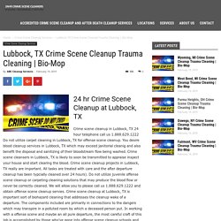 Lubbock, TX Crime Scene Cleanup