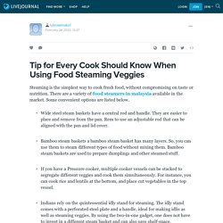 Tip for Every Cook Should Know When Using Food Steaming Veggies