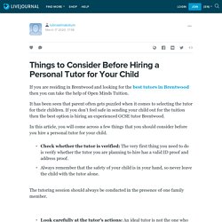 Things to Consider Before Hiring a Personal Tutor for Your Child: lubnaalmakotum — LiveJournal