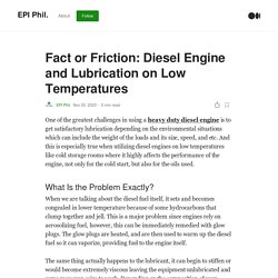 Fact or Friction: Diesel Engine and Lubrication on Low Temperatures