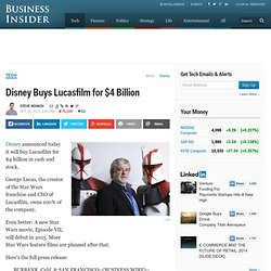 Disney Buys Lucasfilm for $4 Billion