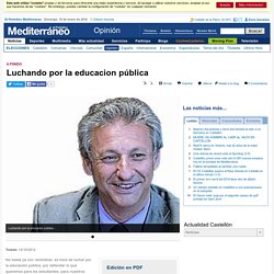Una gota más, Luchando por la educacion pública, leído en El Periódico Mediterraneo