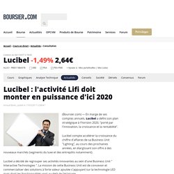 Lucibel : l'activité Lifi doit monter en puissance d'ici 2020