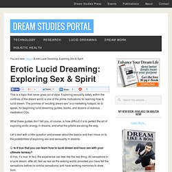 Erotic Lucid Dreaming: Exploring Sex & Spirit