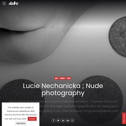 Lucie Nechanicka ; Nude photography