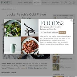 Lucky Peach's Odd Flavor Sauce Recipe on Food52