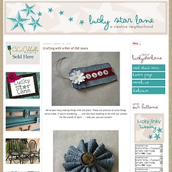 Lucky Star Lane: Crafting with a Pair of Old Jeans