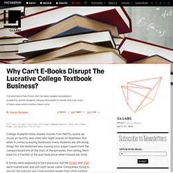 Why Can't E-Books Disrupt The Lucrative College Textbook Business?