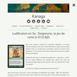 Ludification en 5e : Seigneurie, le jeu de carte [v 0.1.1] #j2s – Kanaga
