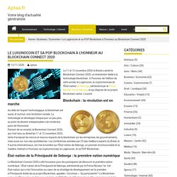 Le Luiginocoin et sa POP Blockchain à l’honneur au Blockchain Connect 2020 - Aptaa.fr