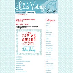 Lulu's Vintage Blog: Top 10 Vintage Clothing Websites