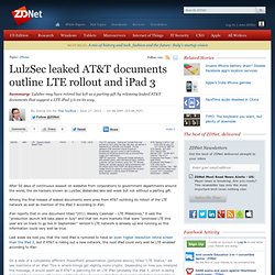 LulzSec leaked AT&T documents outline LTE rollout and iPad 3
