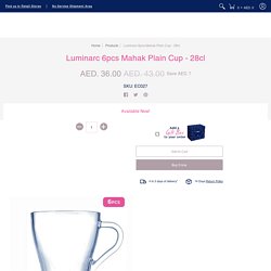 Luminarc 6pcs Mahak Plain Cup - 28cl