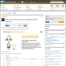 SAP Lumira Server for Teams Roadmap ASUG Webcast
