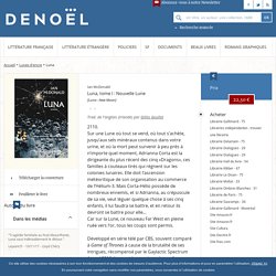 Ian McDonald : Luna et autres oeuvres (Critiques) - Denoël