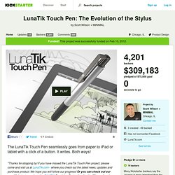 LunaTik Touch Pen: The Evolution of the Stylus by Scott Wilson + MINIMAL