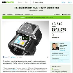 TikTok+LunaTik Multi-Touch Watch Kits by Scott Wilson + MINIMAL