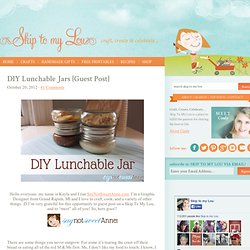DIY Lunchable Jars {Guest Post}