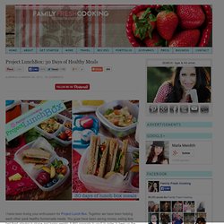 Projet LunchBox: 30 jours de repas sains PDF GRATUIT sur FamilyFreshCooking.com - Famille fraîche cuisine