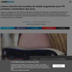 Lenovo dévoile des lunettes de réalité augmentée pour PC portable à destination des pros