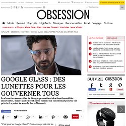Google Glass : des lunettes pour les gouverner tous