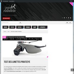 Test des lunettes PirateEye - FPV PASSION