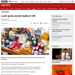 Lush quits social media in UK