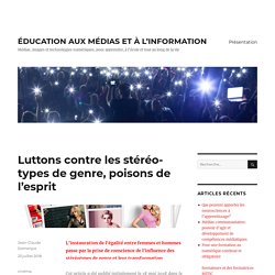 Luttons contre les stéréotypes de genre, poisons de l’esprit