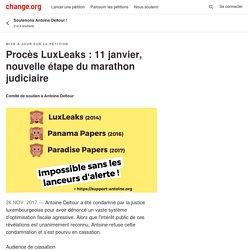 Procès LuxLeaks : 11 janvier, nouvelle étape du marathon judiciaire