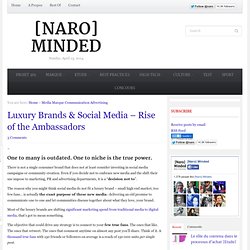 Luxury Brands & Social Media – Rise of the Ambassadors