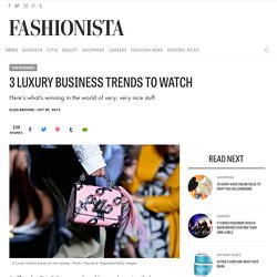 3 Luxury Business Trends to Watch