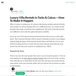 Luxury Villa Rentals in Turks & Caicos — How To Make It Happen