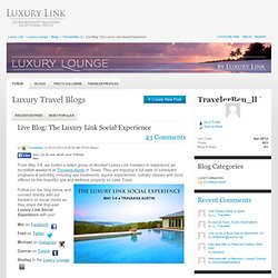 Blogs - Live Blog: The Luxury Link Social Experience - Community Forum